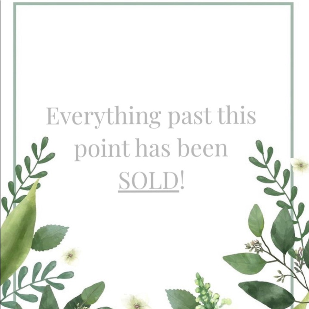 everything past this point is sold!